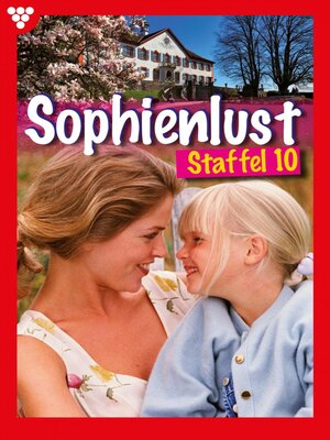 cover image of Sophienlust Staffel 10 – Familienroman